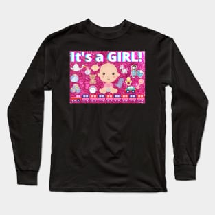 It's a Baby Girl Long Sleeve T-Shirt